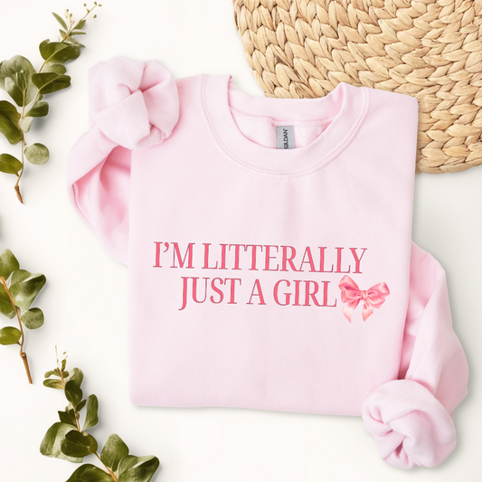 I'm Just a Girl Crewneck