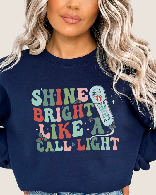 Shine Bright Like A Call Light Crewneck