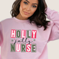 Holly Jolly Nurse T-Shirt/Crewneck